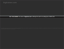 Tablet Screenshot of bigtrainer.com